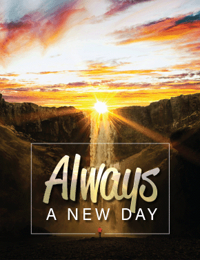 Always a New Day