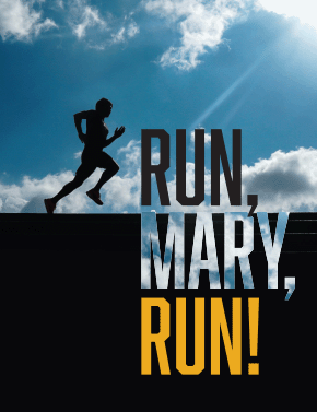 Run, Mary, Run!