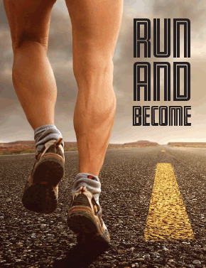 Run and Become