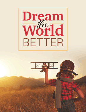 Dream the World Better