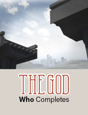The God Who Completes