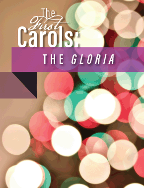 The First Carols: The Gloria