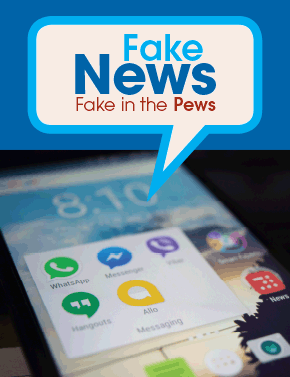 Fake News and Fake in the Pews