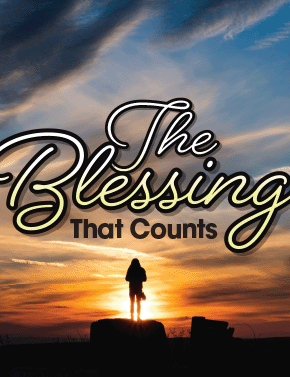 The Blessing That Counts