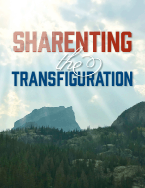 Sharenting the Transfiguration