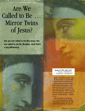 Are We Called to Be … Mirror Twins of Jesus?
