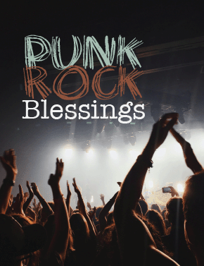 Punk Rock Blessings