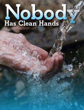 Nobody Has Clean Hands