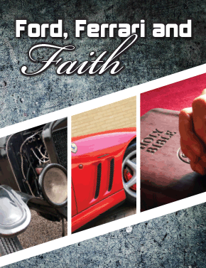 Ford, Ferrari and Faith