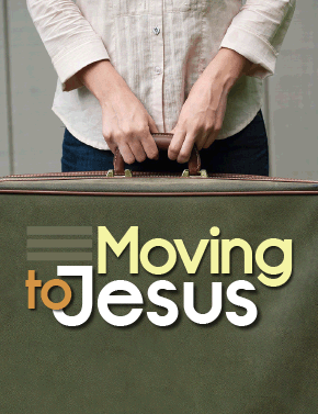Moving to Jesus