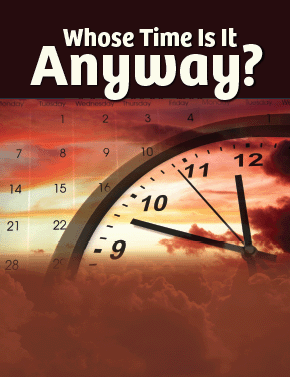 Whose Time Is It Anyway?