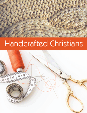 Handcrafted Christians