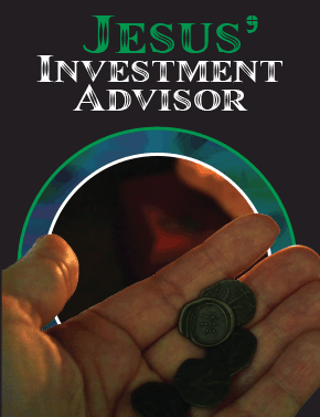 Jesus’ Investment Advisor