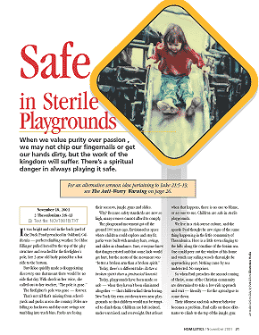 Safe in Sterile Playgrounds