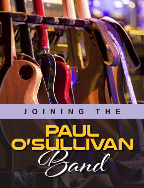 Joining the Paul O’Sullivan Band