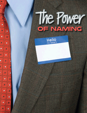 The Power of Naming