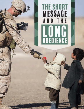 The Short Message and the Long Obedience