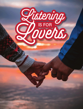 Listening Is for Lovers
