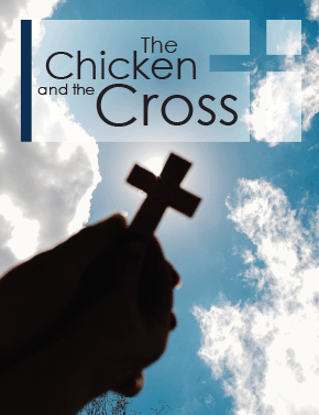 The Chicken and the Cross